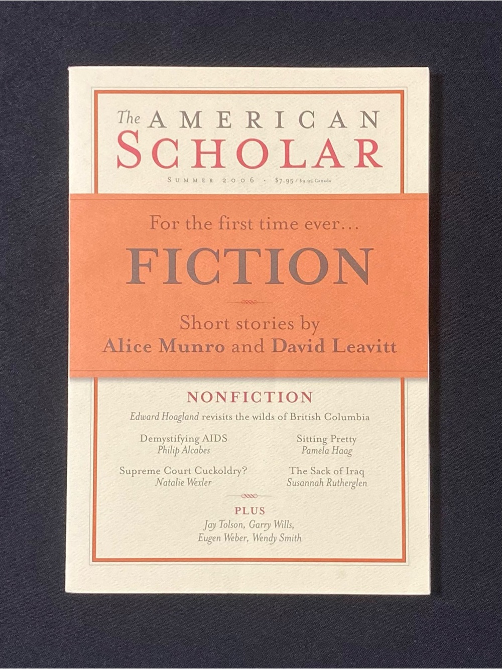 The American Scholar Summer 2006 Vol. 75 No. 3 For The First Time Ever Fiction